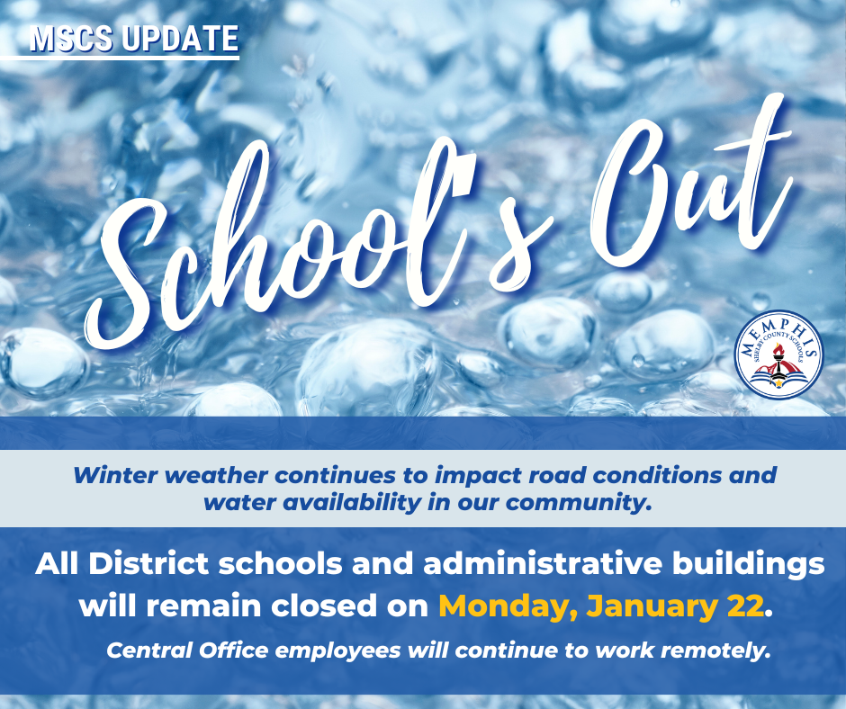 MSCS Schools and Administration Buildings Remain Closed Monday